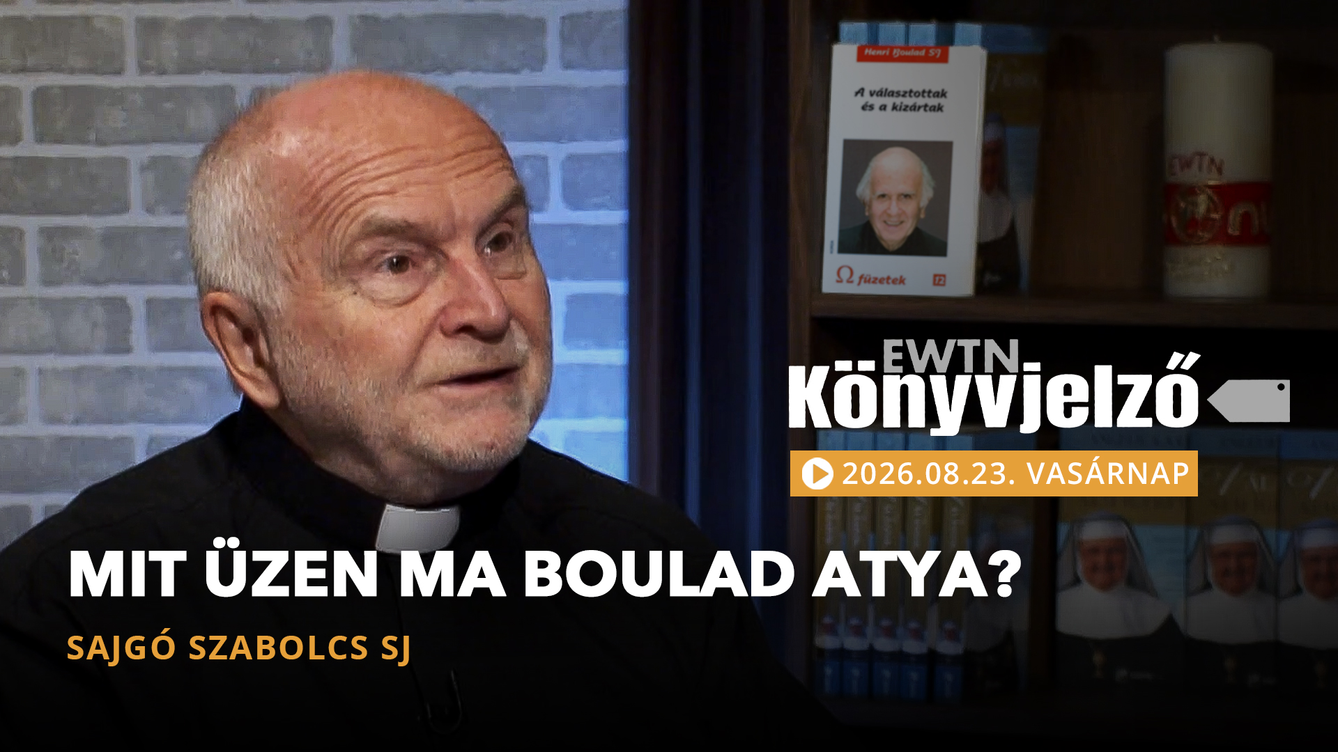 Mit üzen ma Boulad atya? – Sajgó Szabolcs SJ | EWTN Könyvjelző