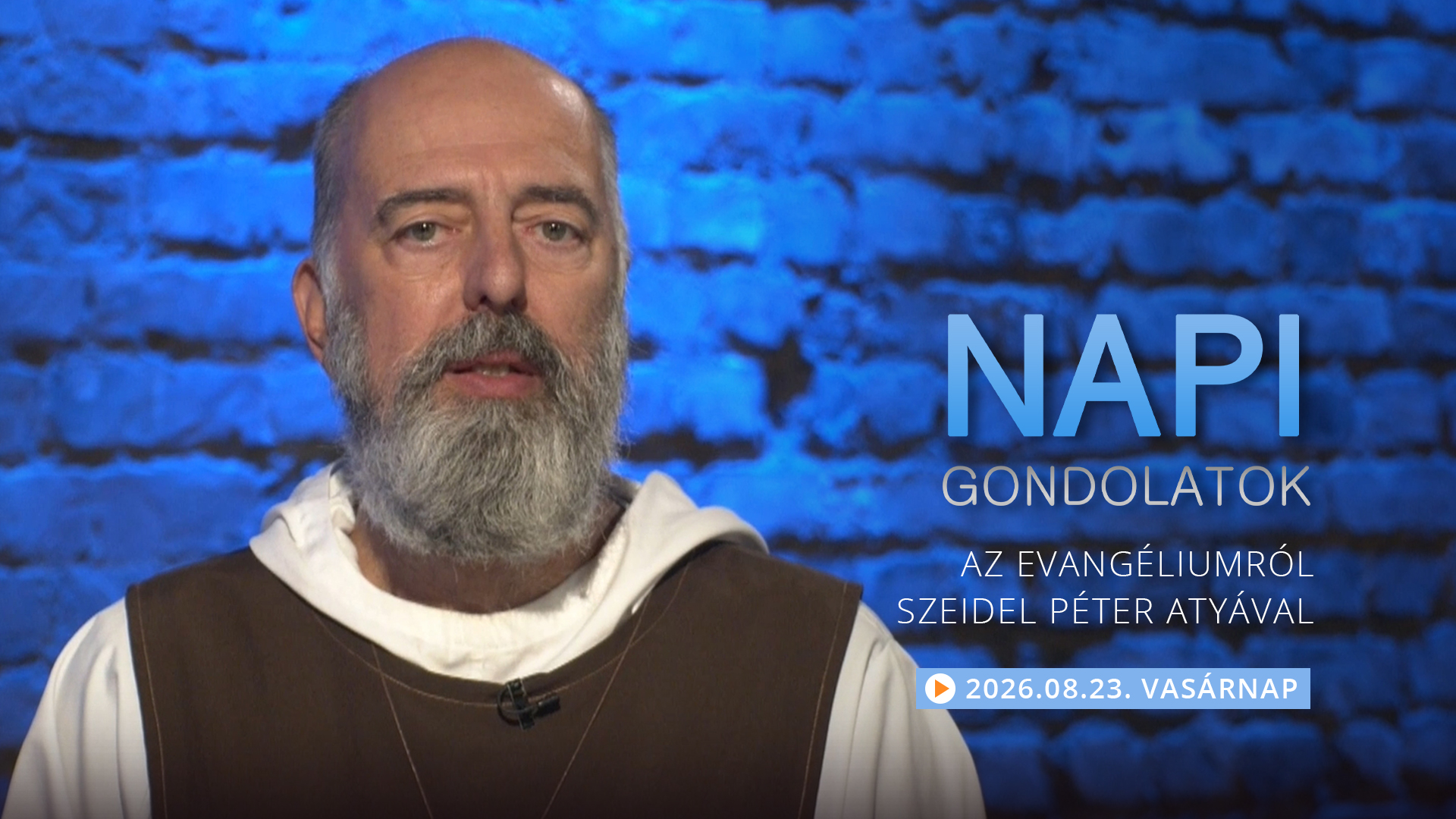 Szeidel Péter atya gondolatai  a vasárnapi evangéliumról