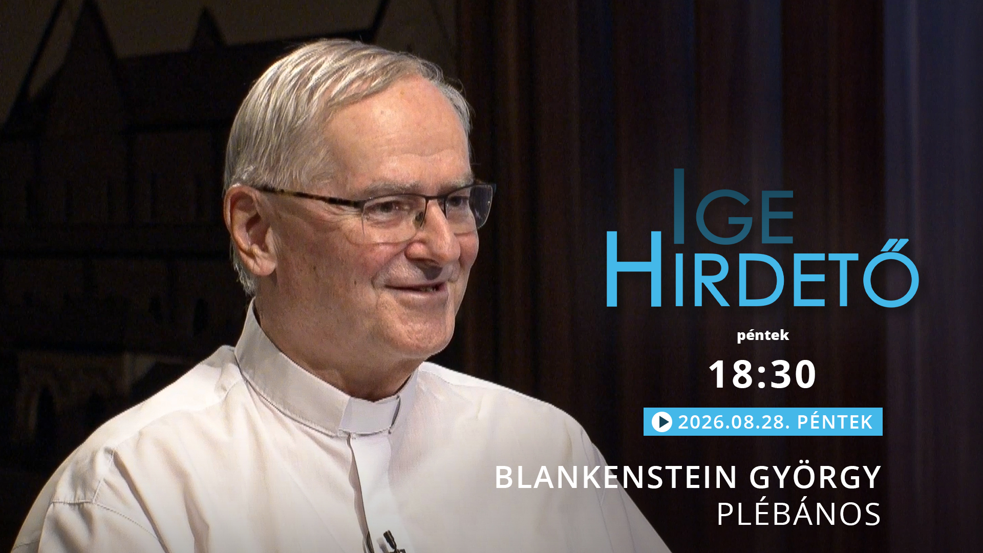 Igehirdető – Blanckenstein György plébános