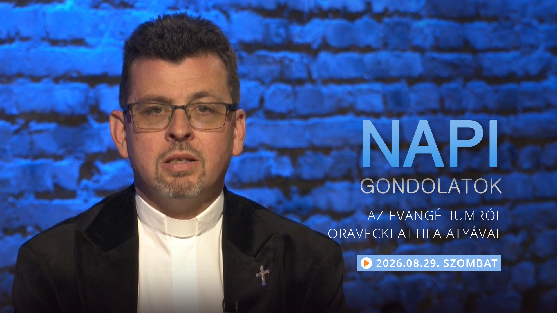 Oravecki Attila atya elmélkedése a szombati evangéliumról