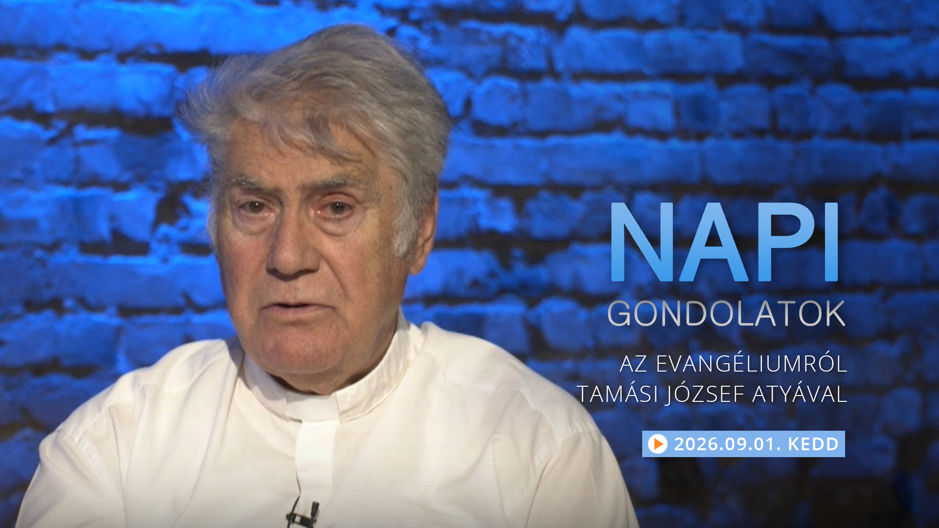 Tamási József atya gondolatai a keddi evangéliumról