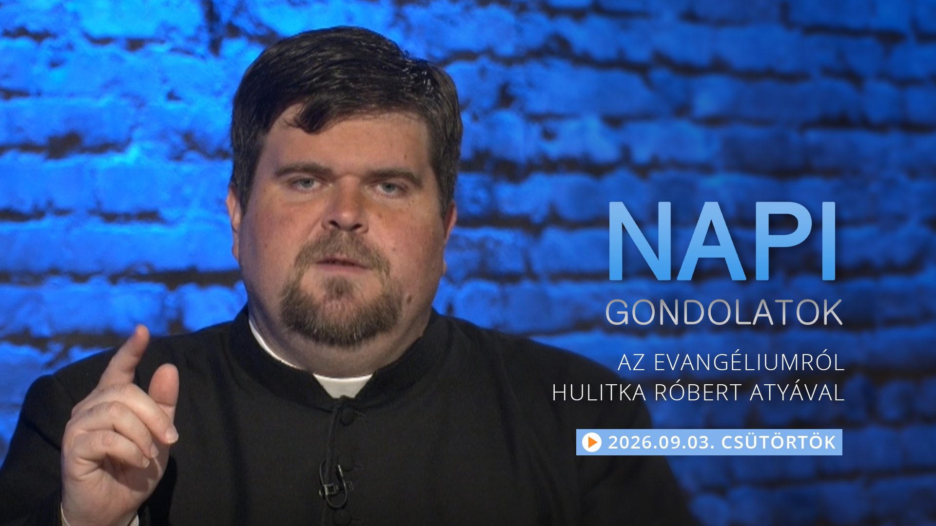 Hulitka Róbert atya elmélkedése a csütörtöki evangéliumról