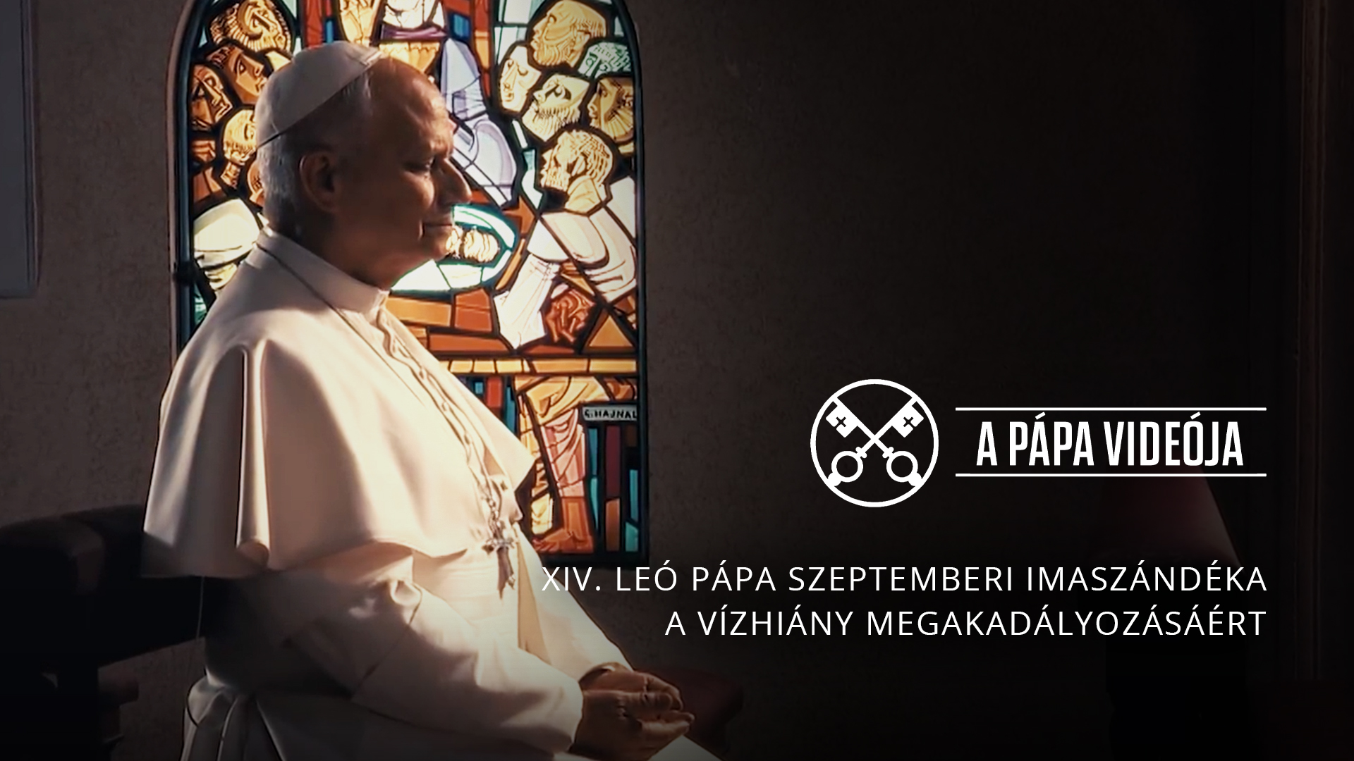 XIV. Leó pápa szeptemberi imaszándéka – A vízhiány megakadályozásáért