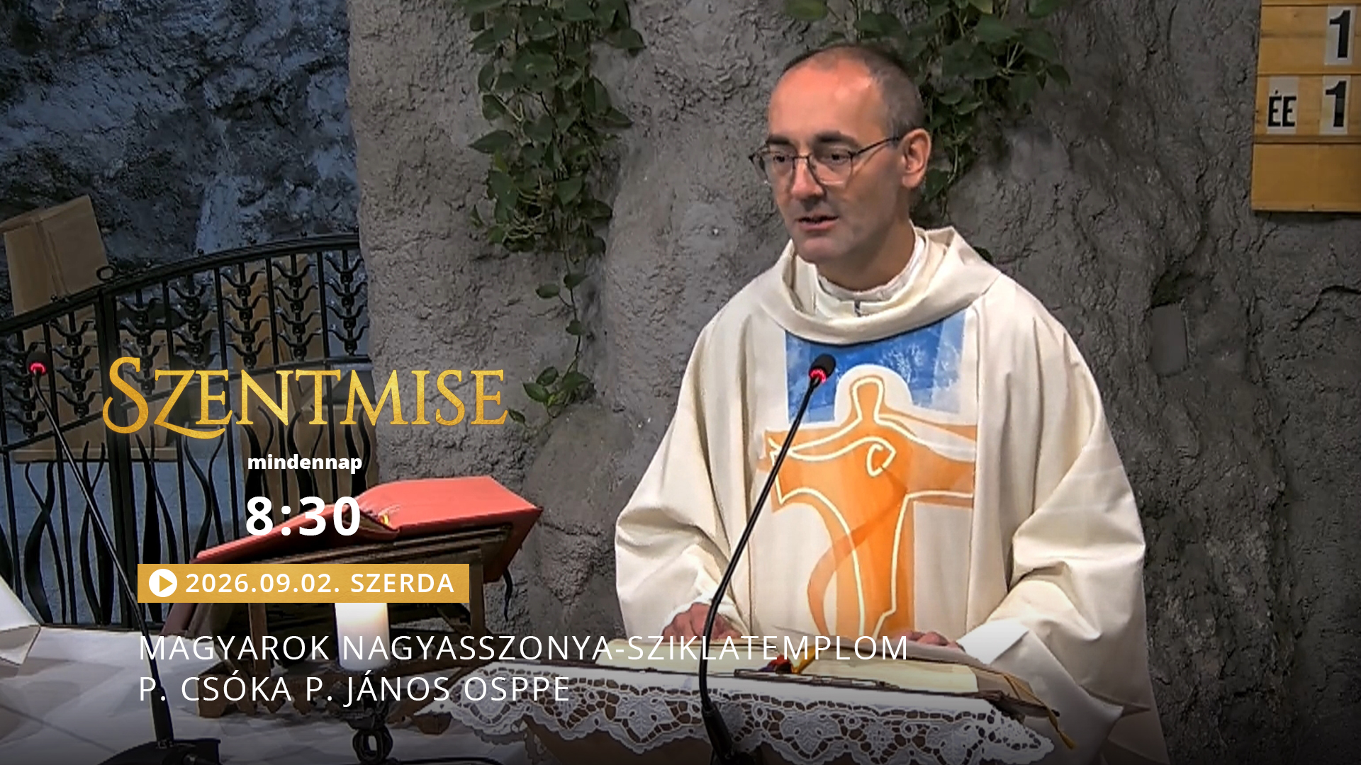 Szentmise a Sziklatemplomból – P. Csóka P. János