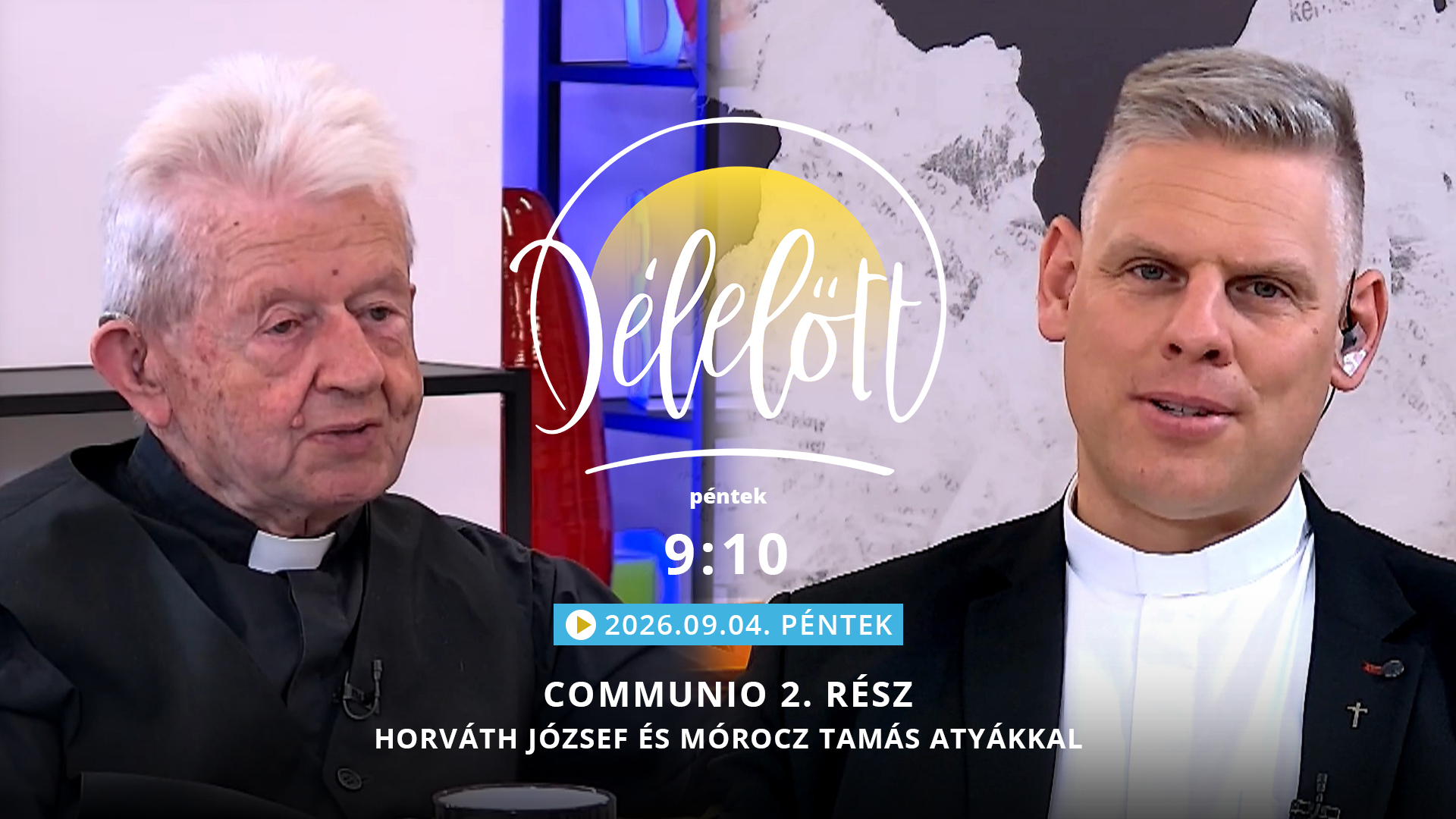 Communio 2. rész – Horváth József és Mórocz Tamás atyákkal