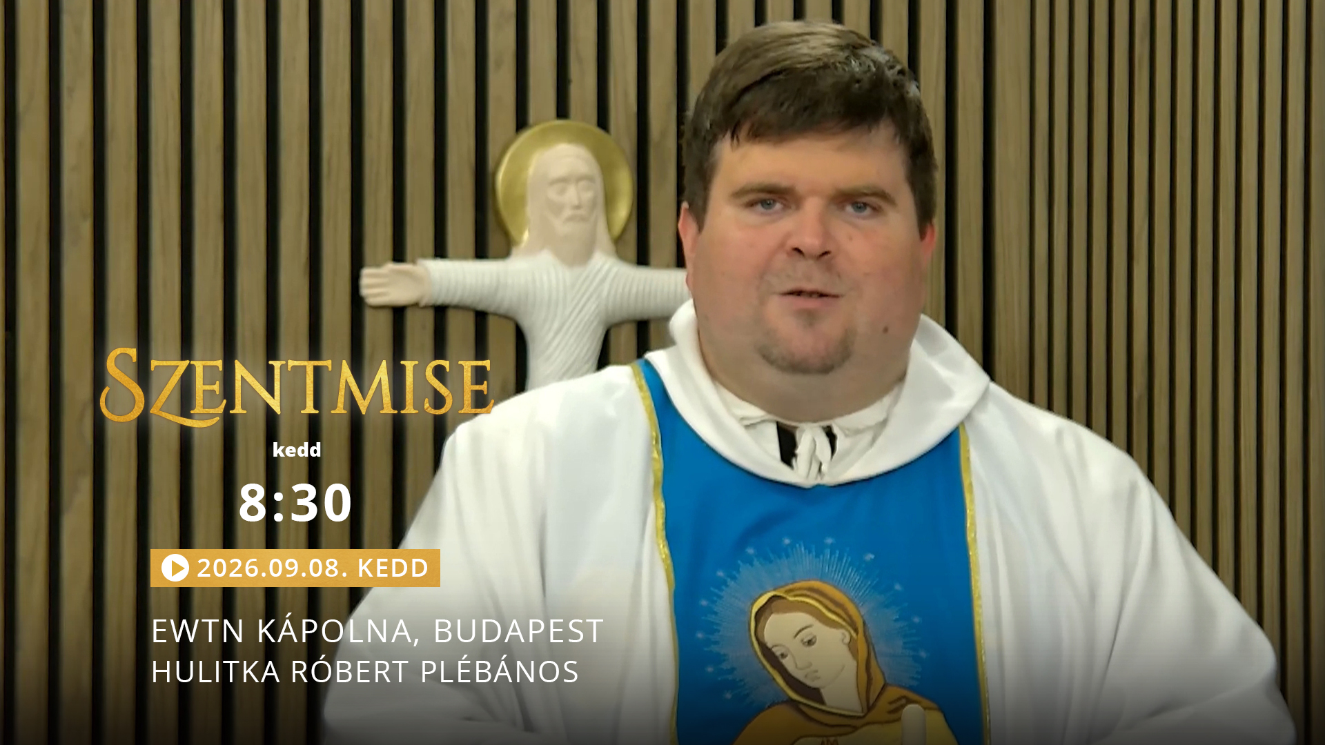 Szentmise a budapesti EWTN kápolnából – Hulitka Róbert
