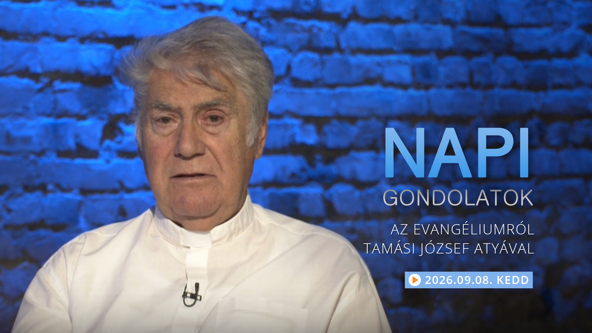 Tamási József atya gondolatai a keddi evangéliumról