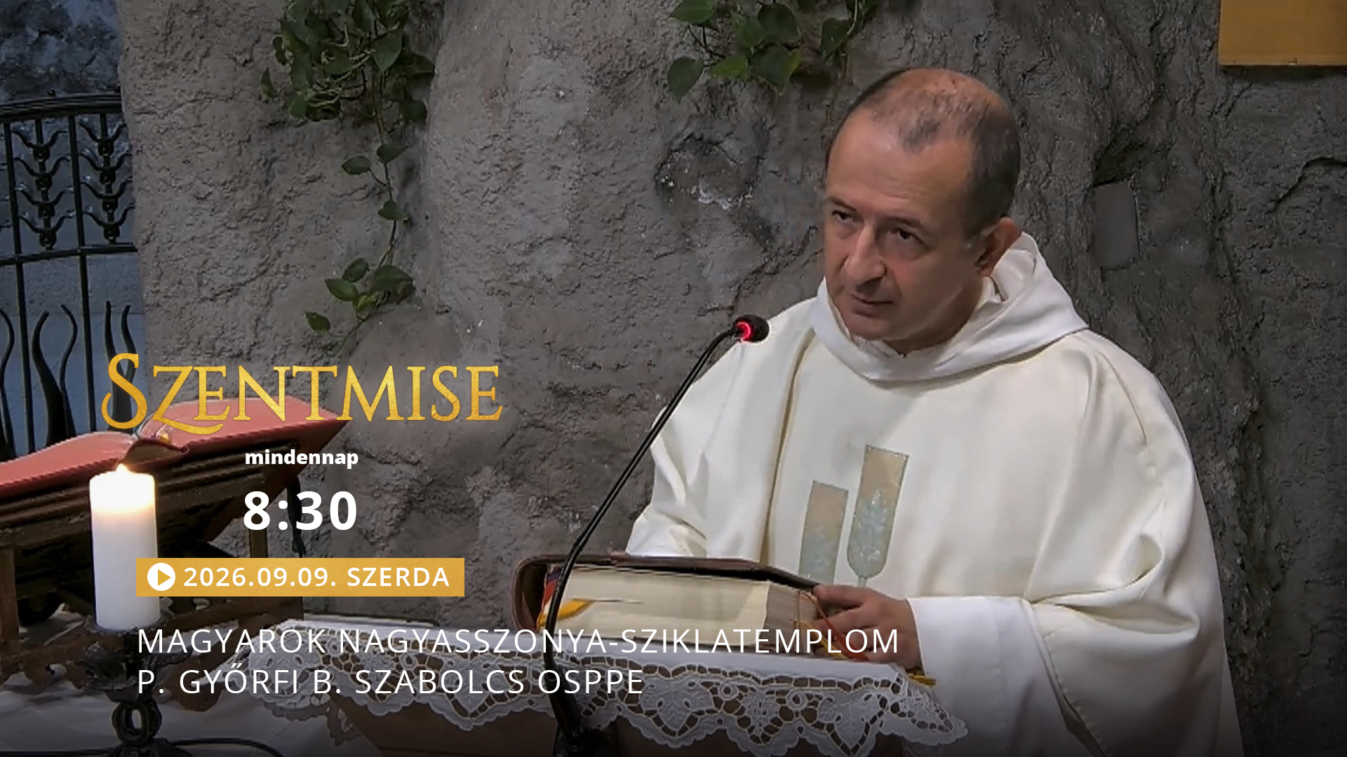Szentmise a Sziklatemplomból – P. Győrfi B. Szabolcs