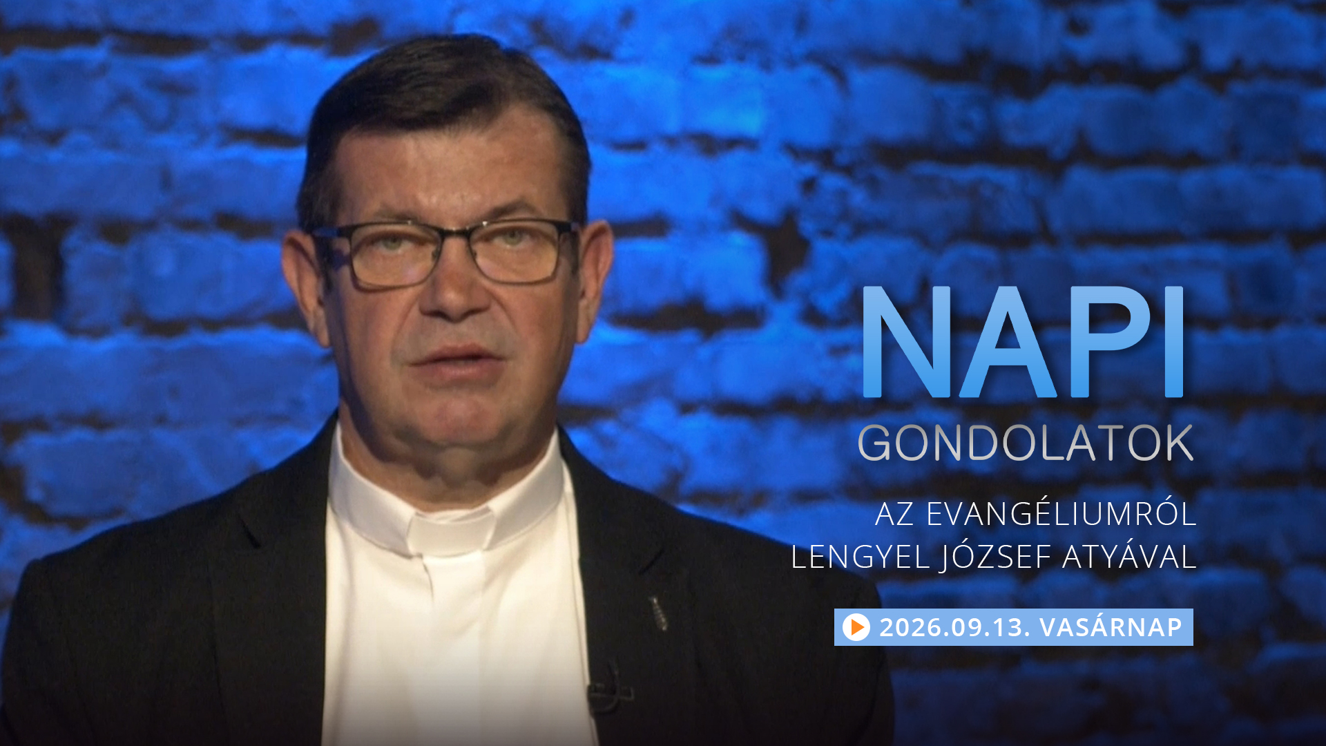 Lengyel József atya gondolatai a vasárnapi evangéliumról