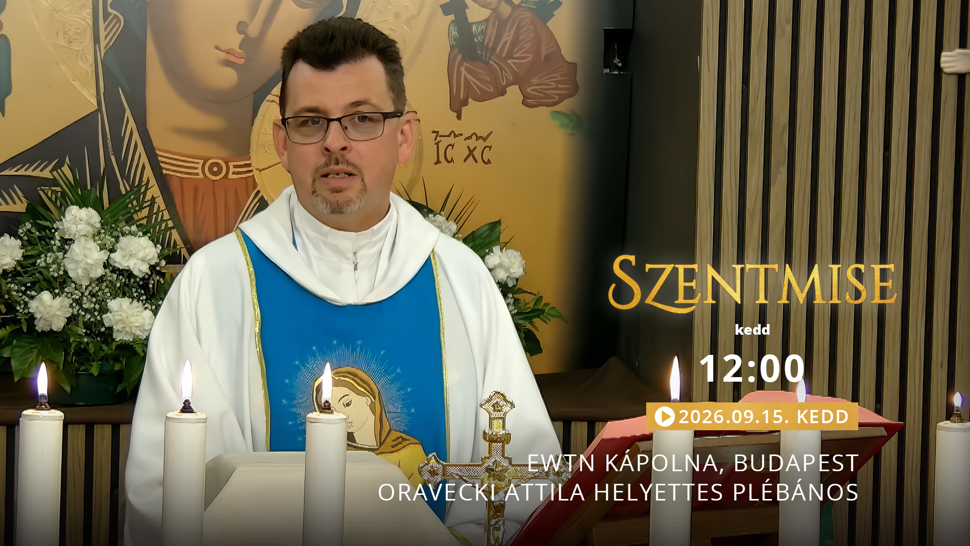 Szentmise a budapesti EWTN kápolnából – Oravecki Attila