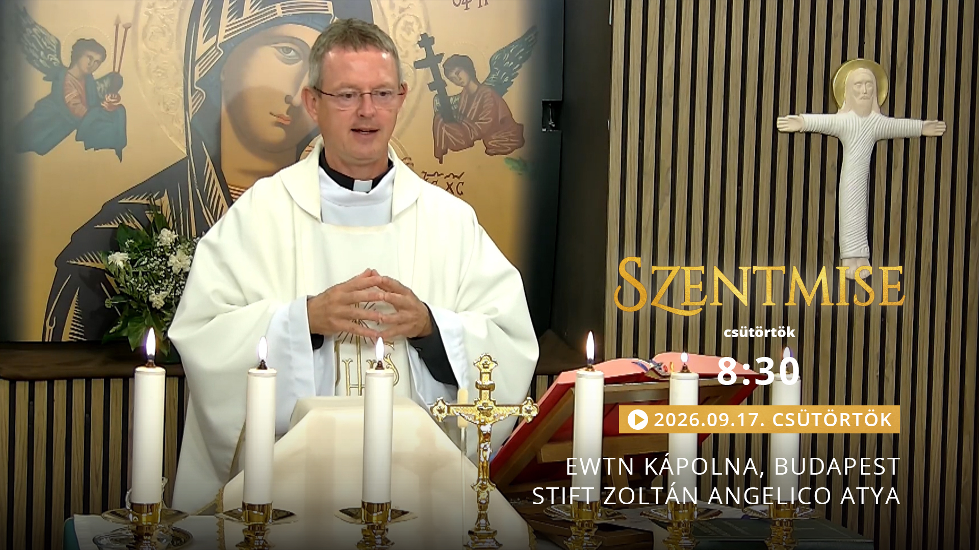 Szentmise a budapesti EWTN kápolnából – Stift Zoltán Angelico
