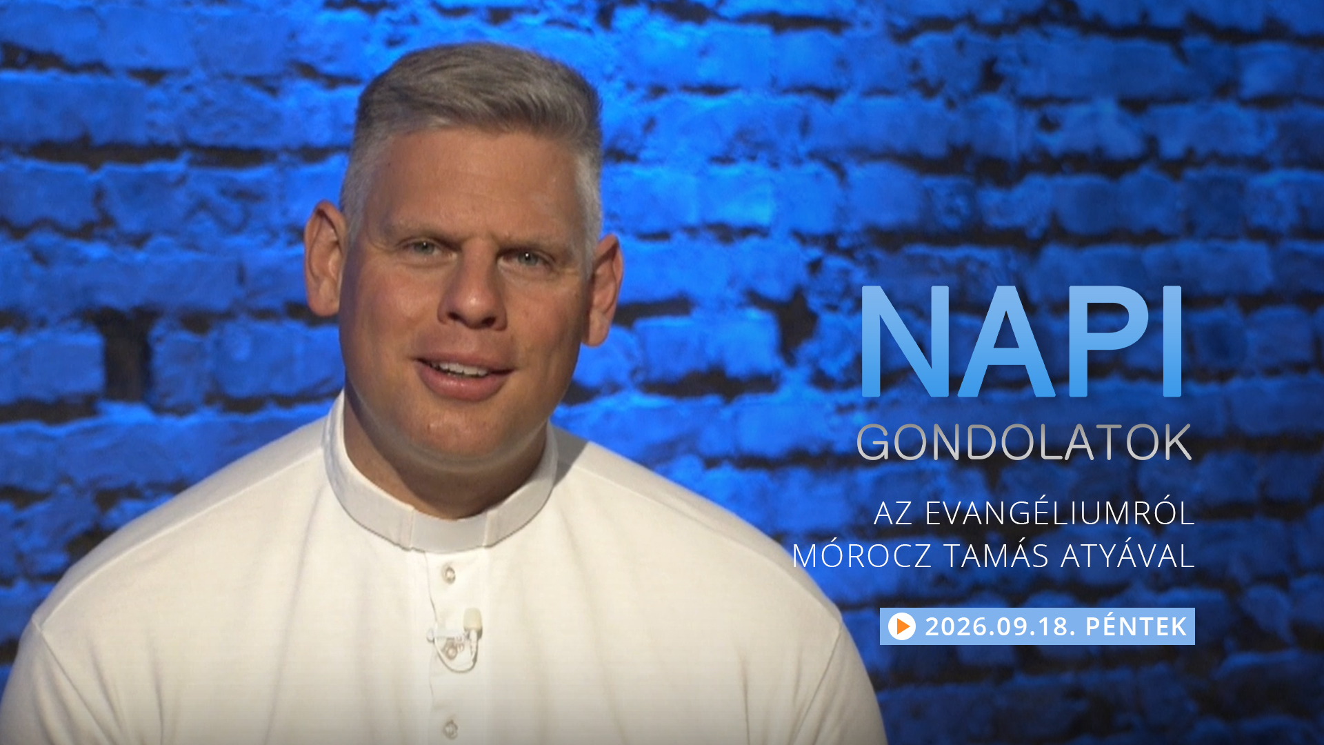 Mórocz Tamás atya gondolatai a pénteki evangéliumról