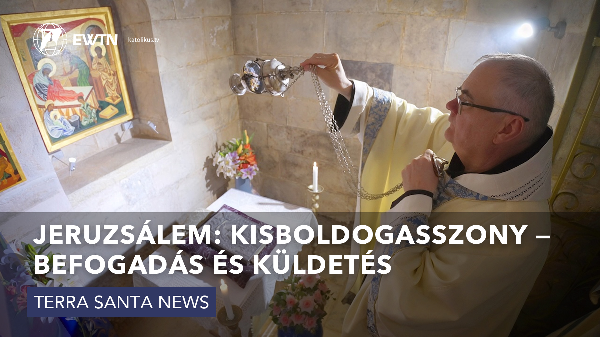 Jeruzsálem: Kisboldogasszony – befogadás és küldetés