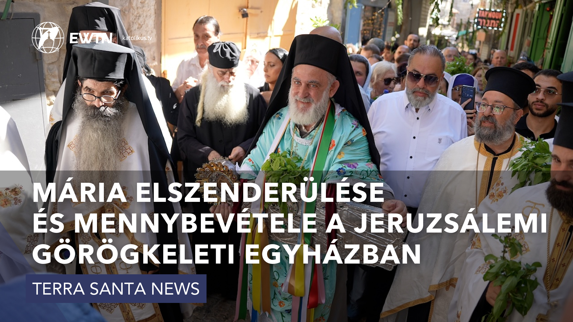 Mária elszenderülése és mennybevétele a jeruzsálemi görögkeleti egyházban