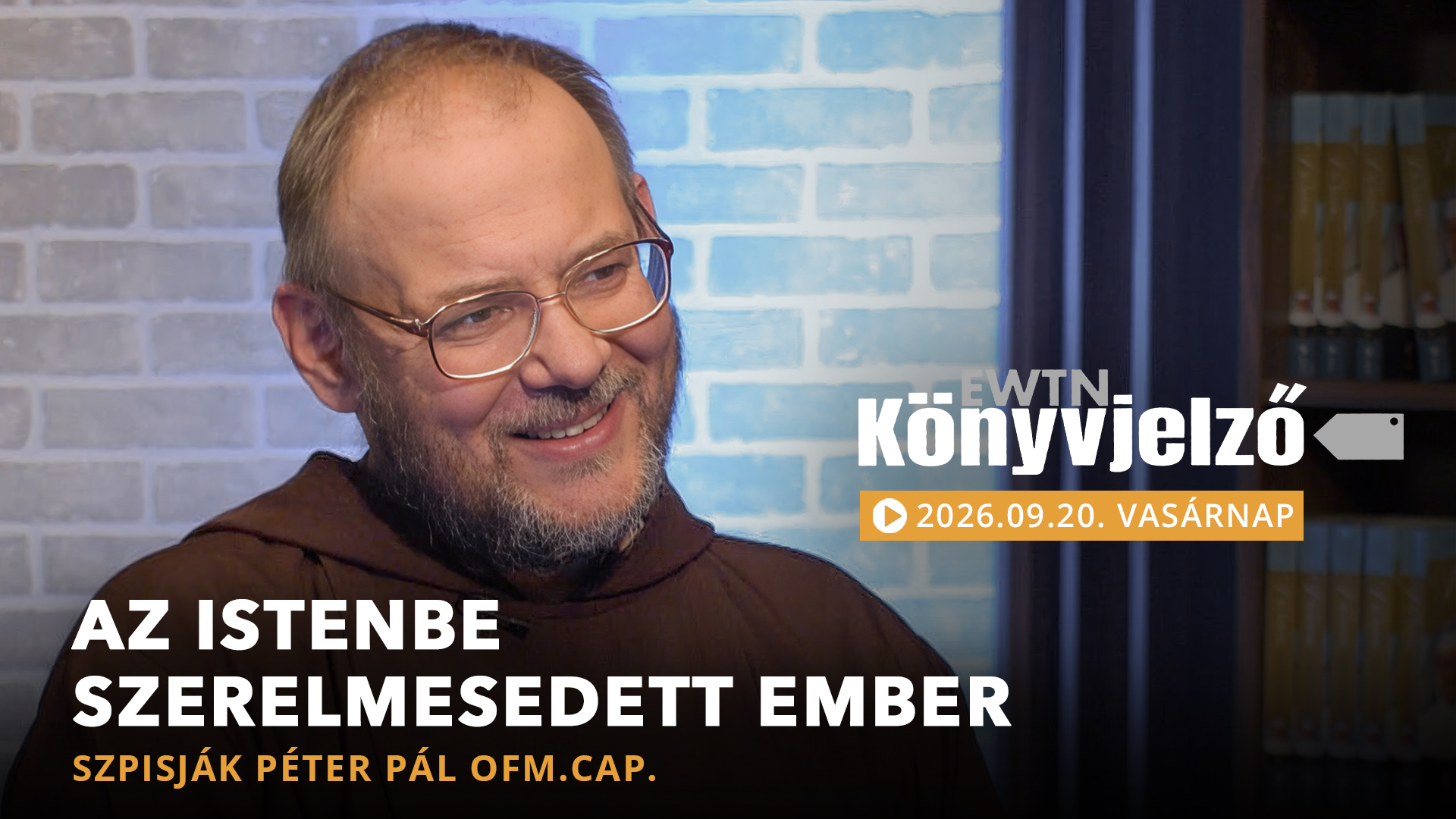 Az Istenbe szerelmesedett ember – Szpisják Péter Pál OFM.Cap. | EWTN Könyvjelző