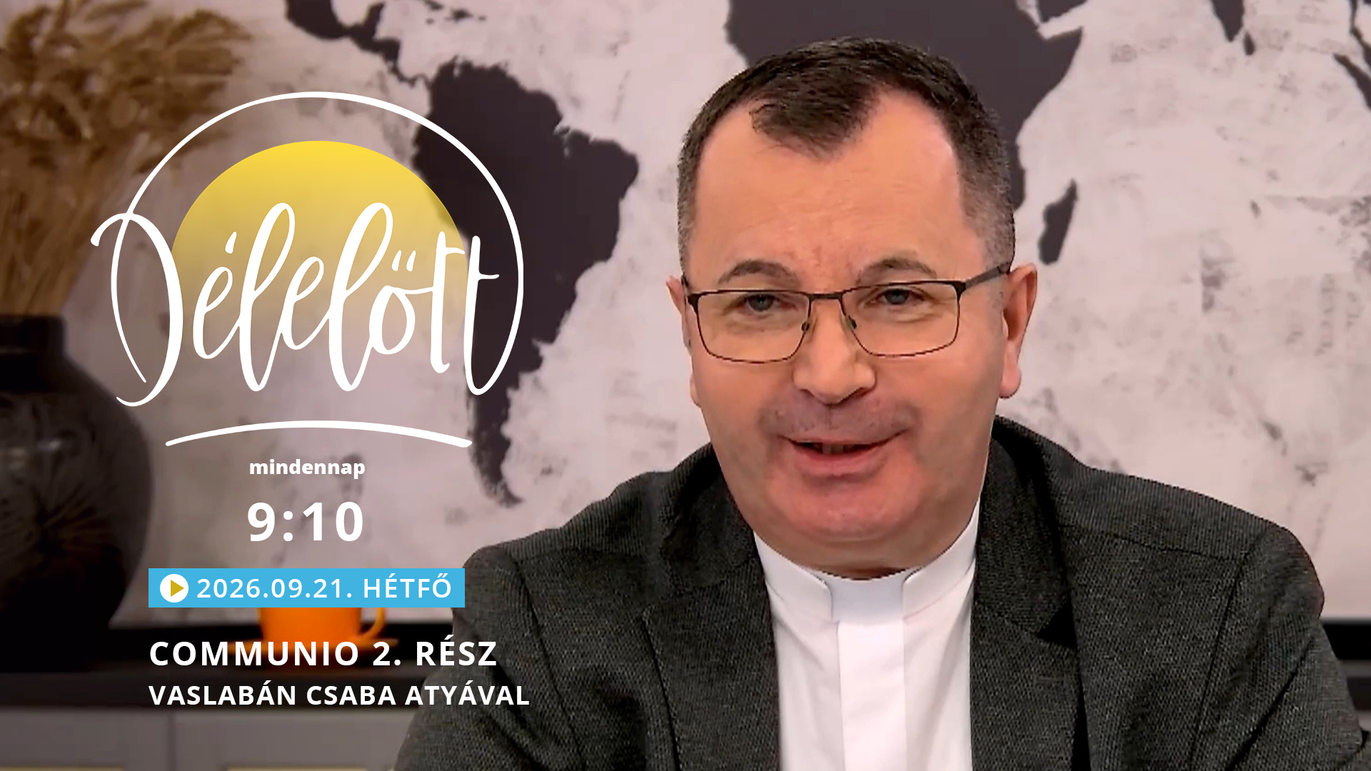Communio 2. rész – Vaslabán Csaba atyával