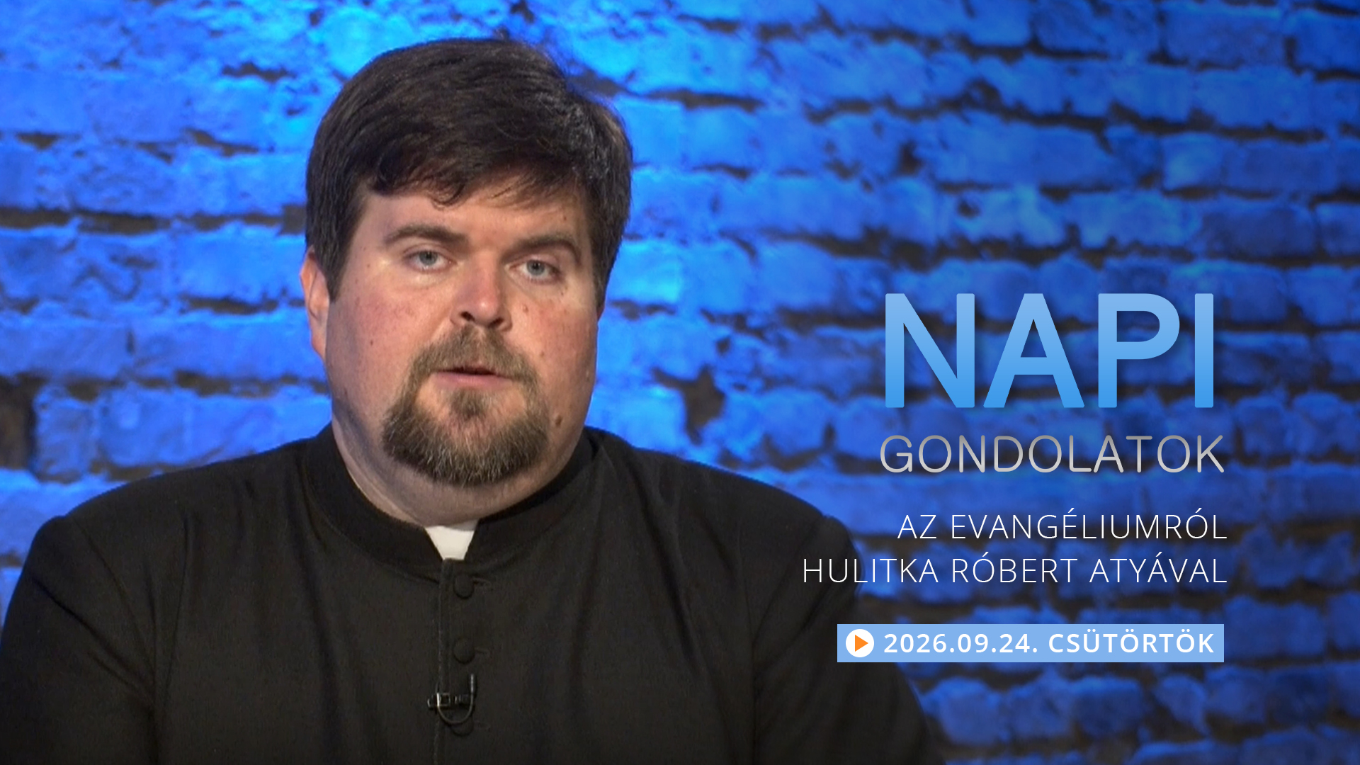 Hulitka Róbert atya elmélkedése a csütörtöki evangéliumról