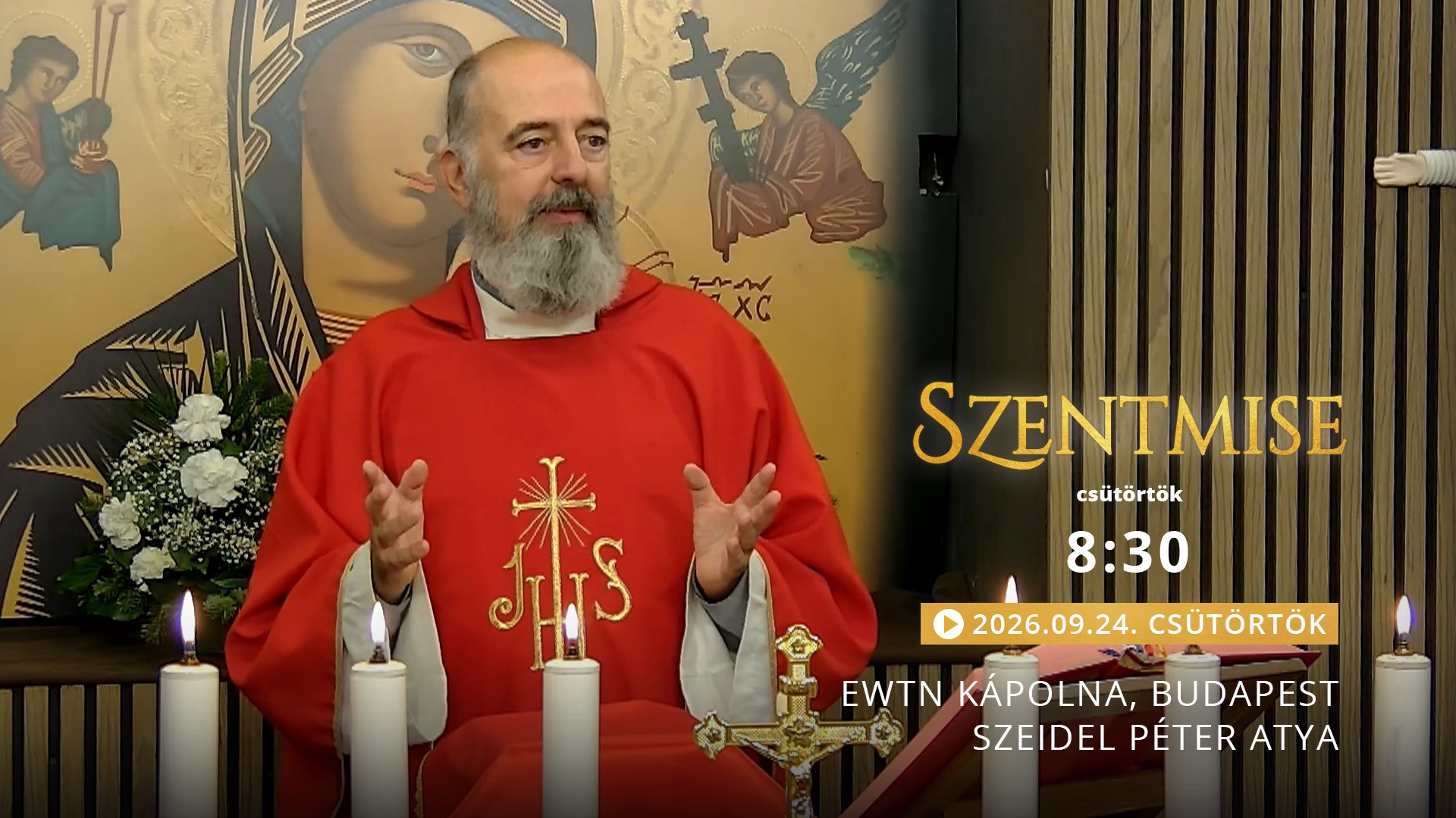 Szentmise a budapesti EWTN kápolnából – Szeidel Péter