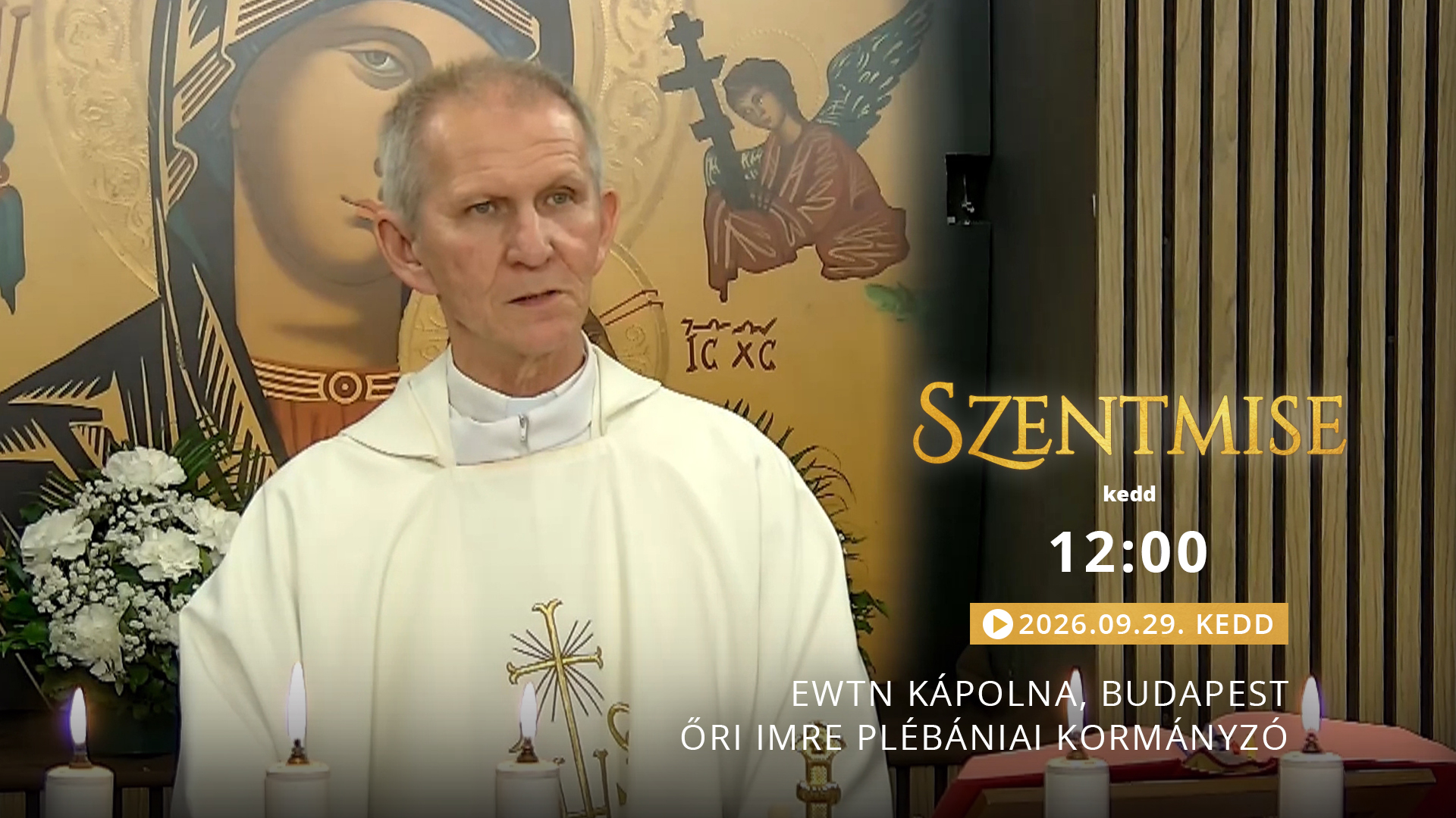 Szentmise a budapesti EWTN kápolnából – Őri Imre