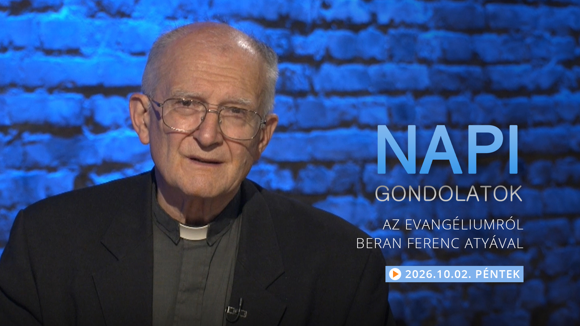 Beran Ferenc atya gondolatai a pénteki evangéliumról