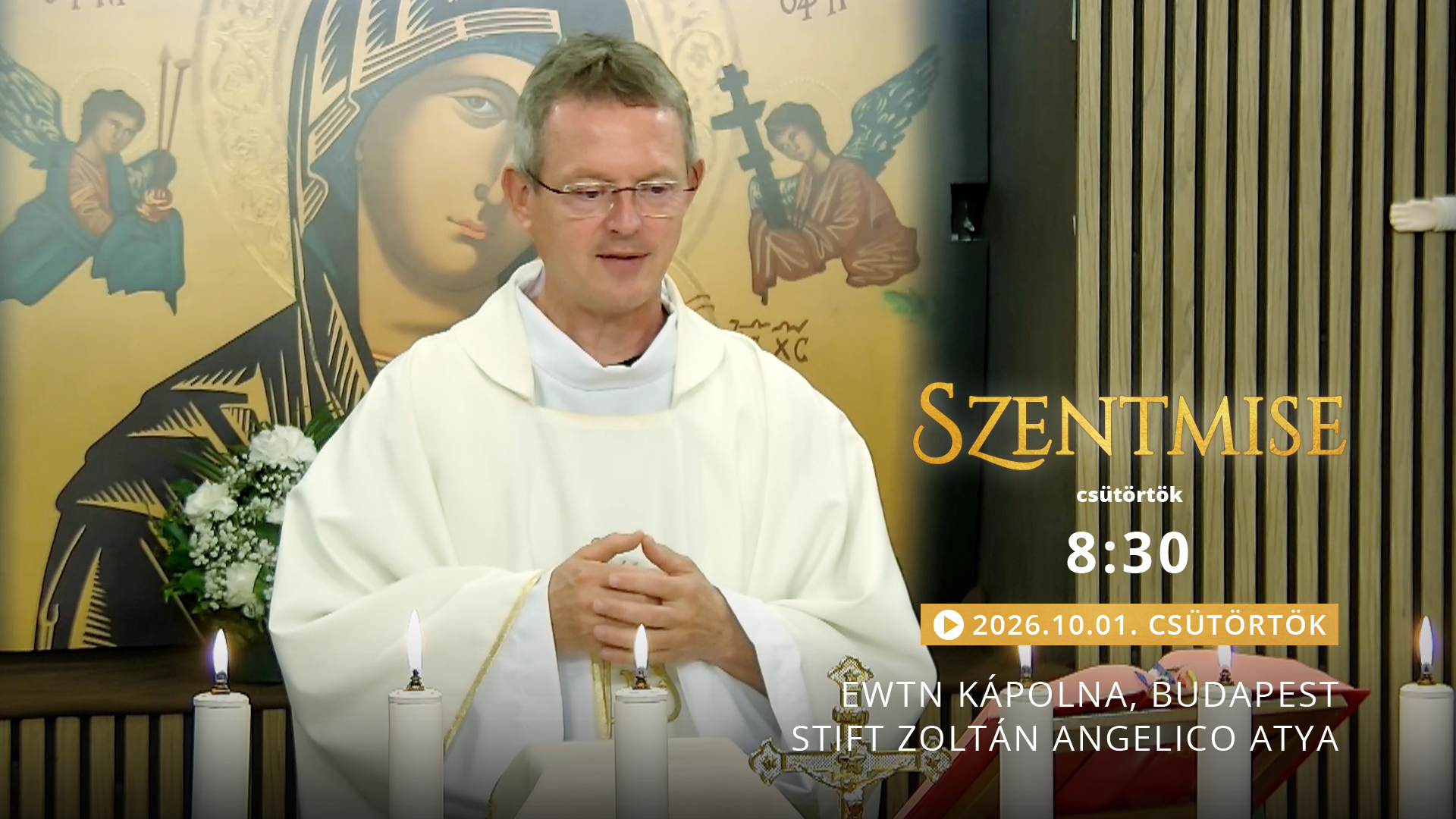 Szentmise a budapesti EWTN kápolnából – Stift Zoltán