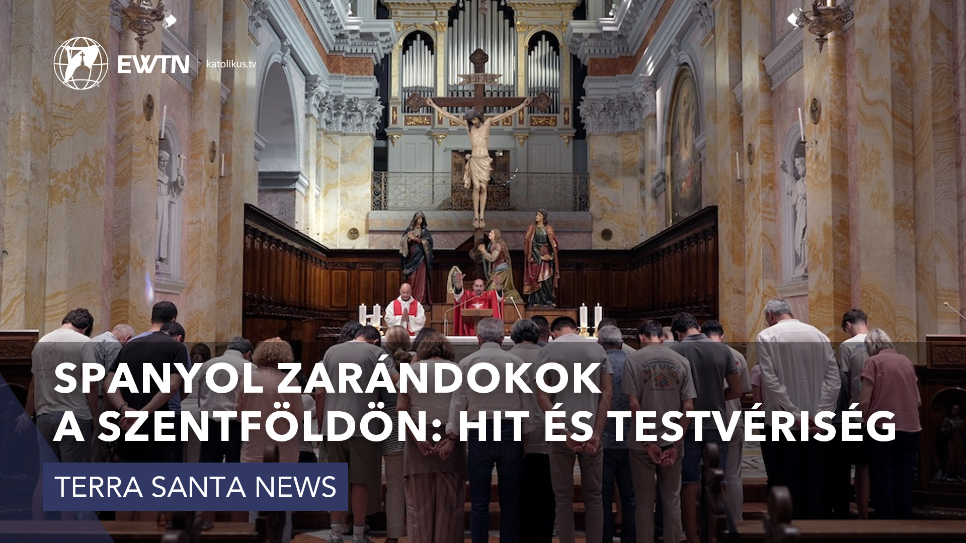 Spanyol zarándokok a Szentföldön: hit és testvériség