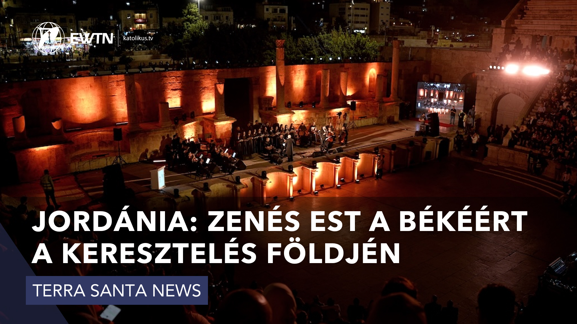 Jordánia: zenés est a békéért a keresztelés földjén
