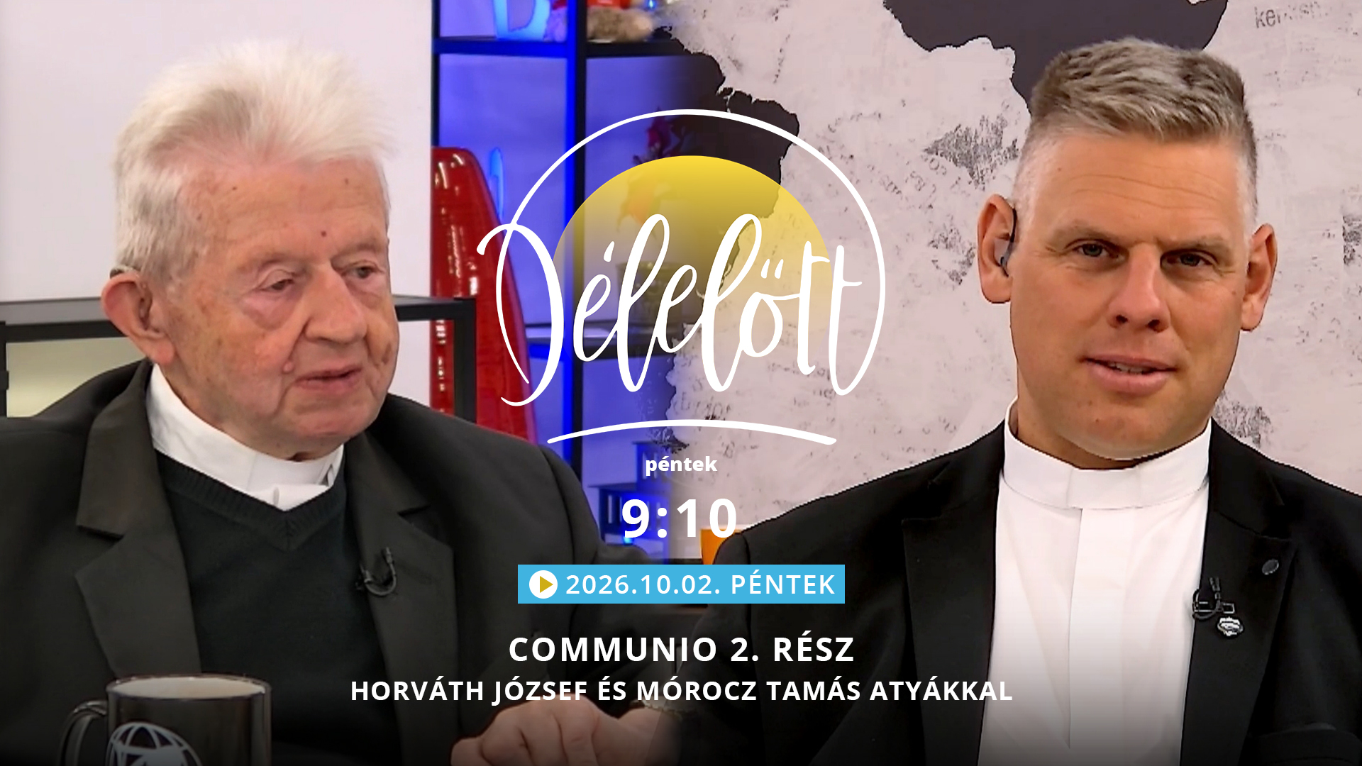 Communio 2. rész – Horváth József és Mórocz Tamás atyákkal