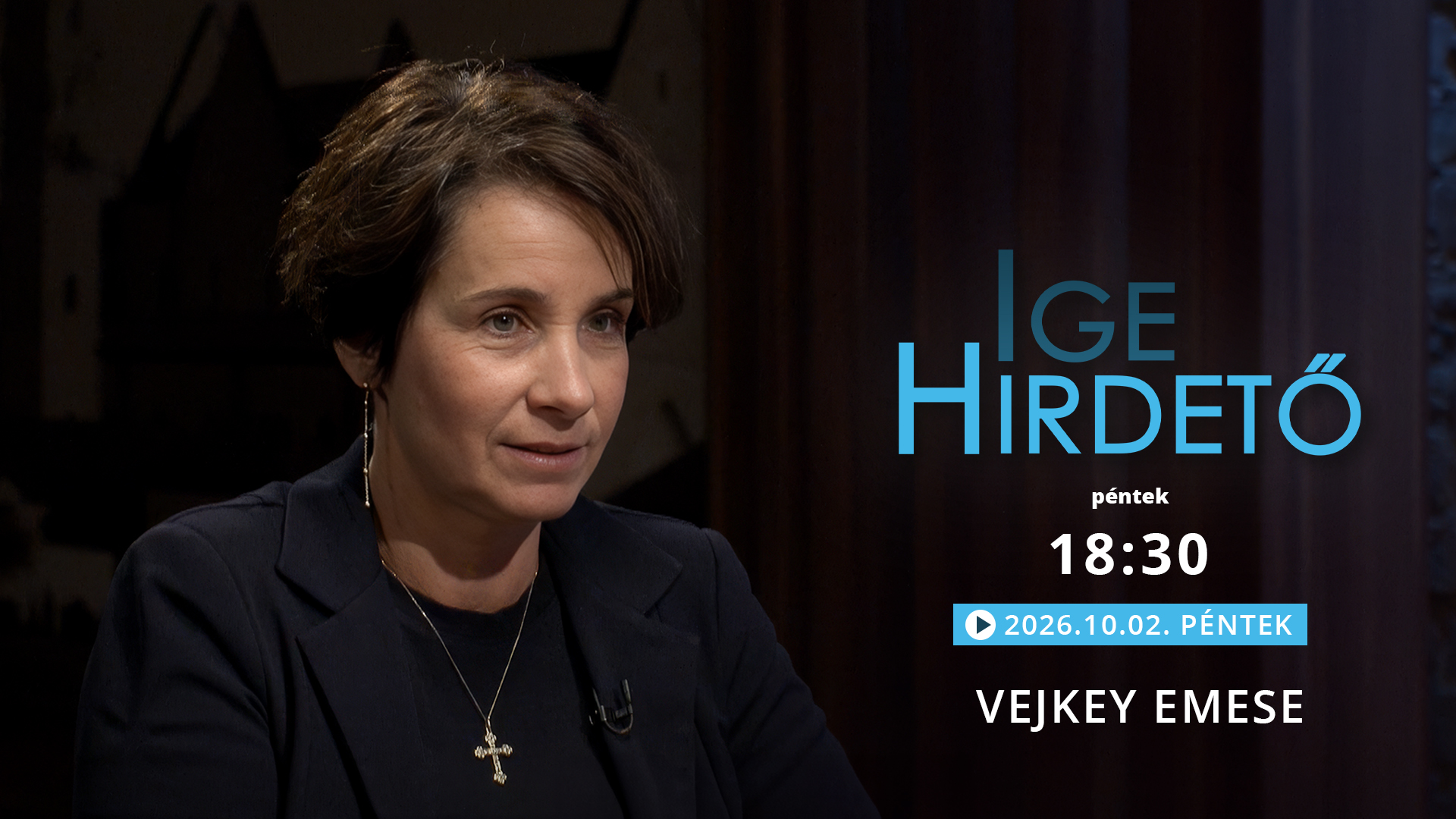 Igehirdető – Vejkey Emese