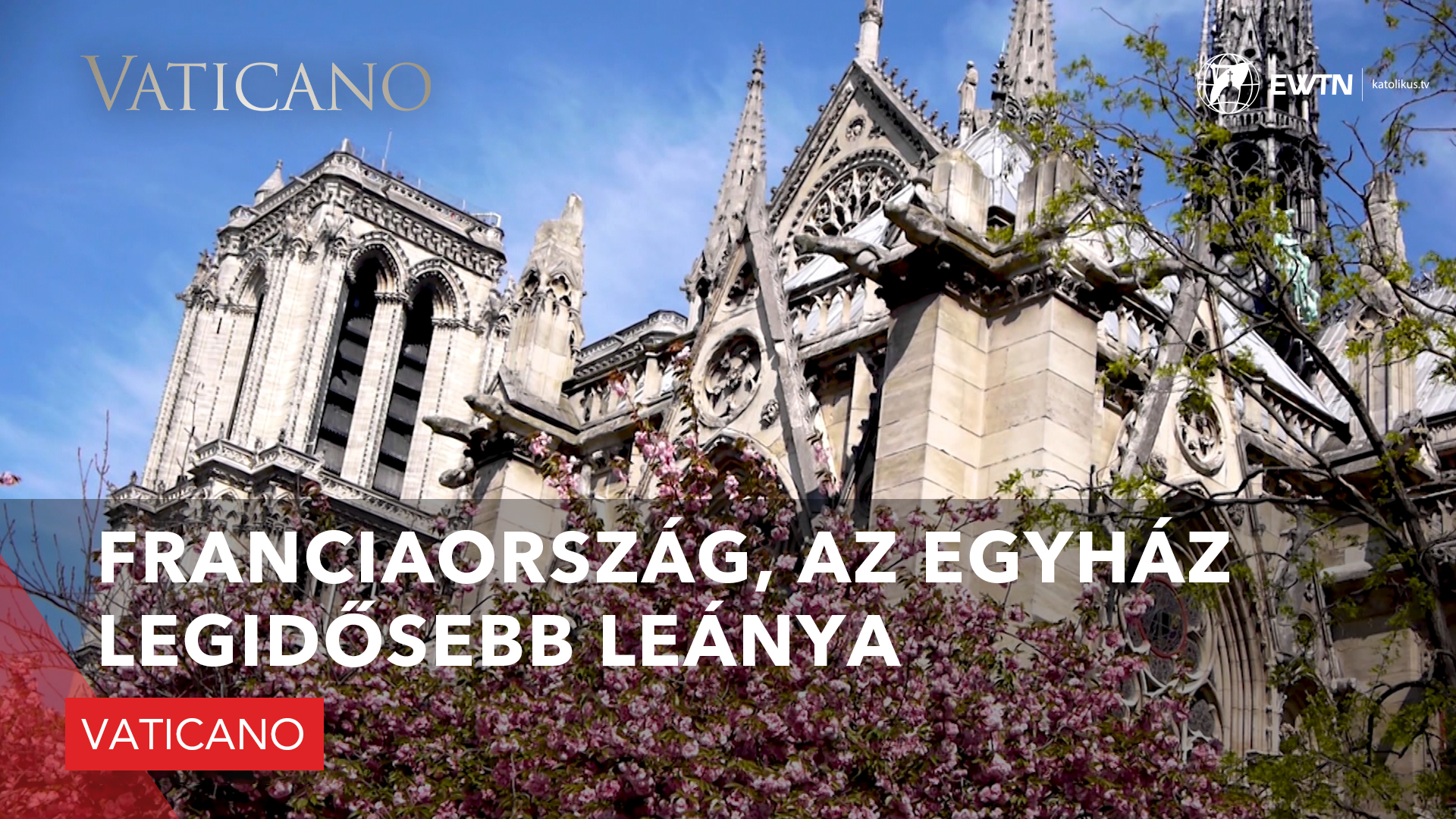 Franciaország, az Egyház legidősebb leánya