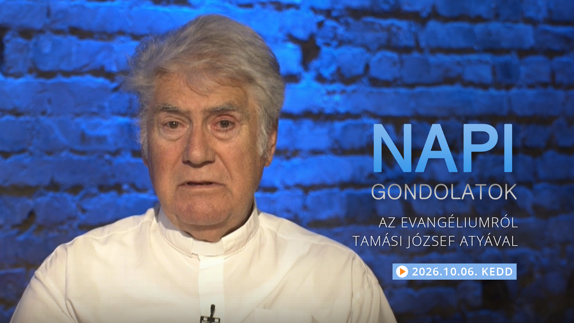 Tamási József atya gondolatai a keddi evangéliumról