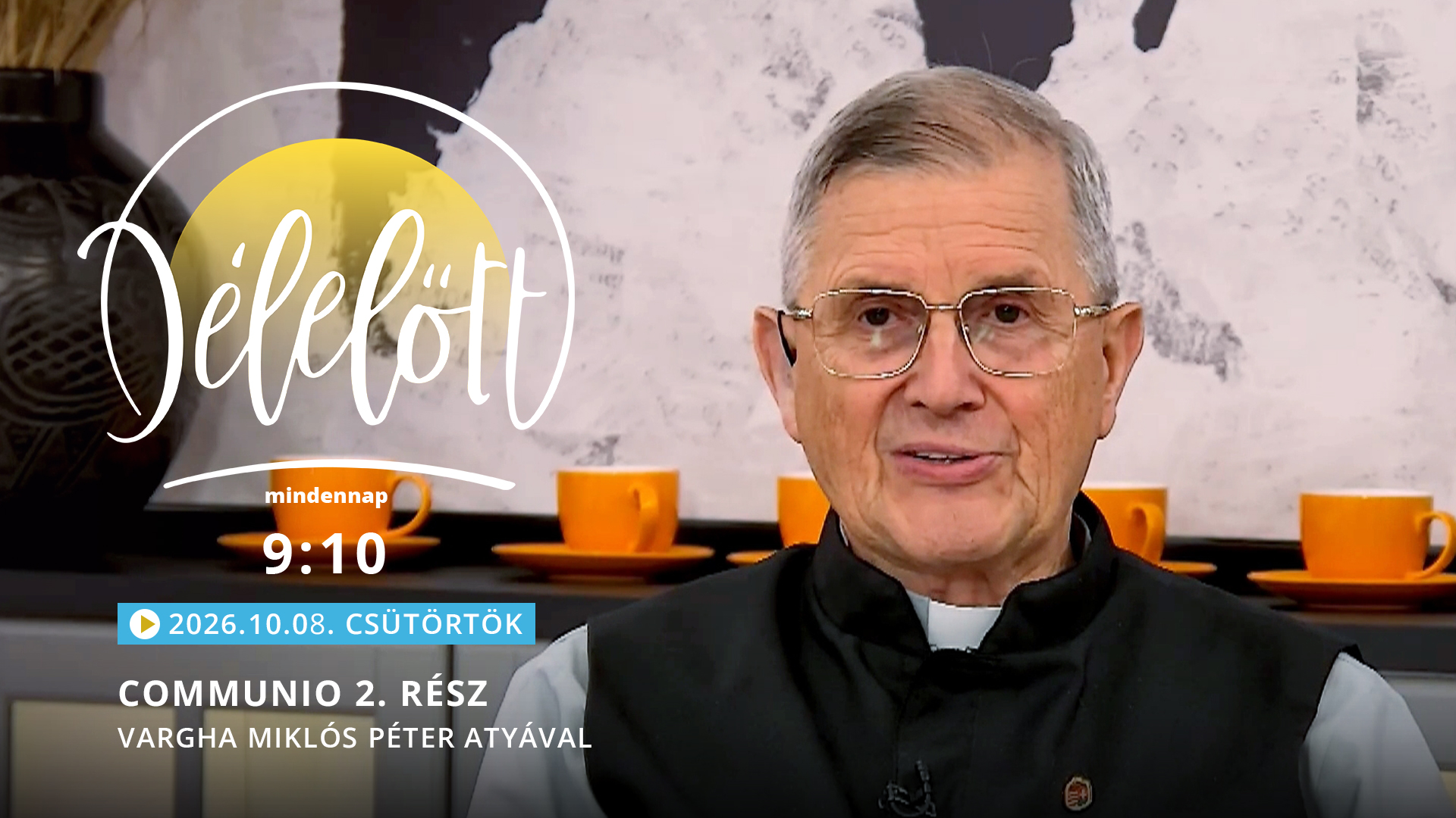 Communio 2. rész – Vargha Miklós Péter atyával