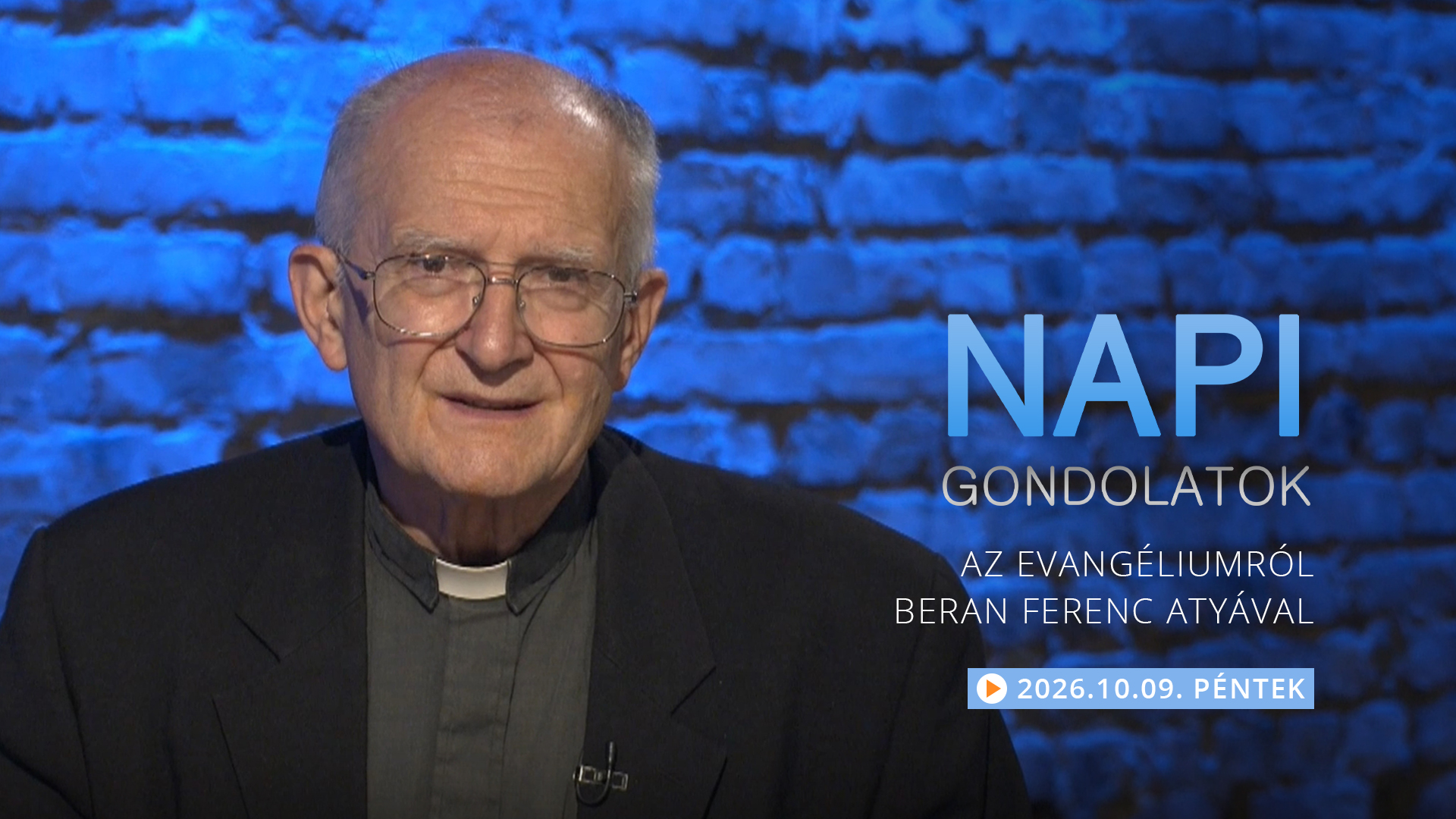 Beran Ferenc atya gondolatai a pénteki evangéliumról