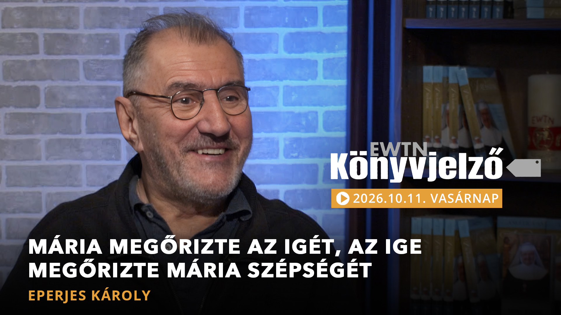 Mária megőrizte az Igét, az Ige megőrizte Mária szépségét – Eperjes Károly