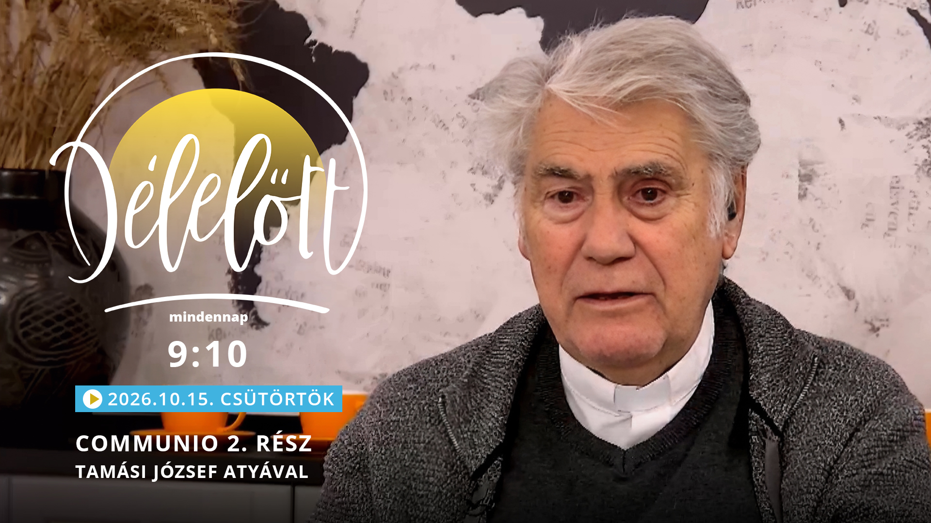 Communio 2. rész – Tamási József atyával