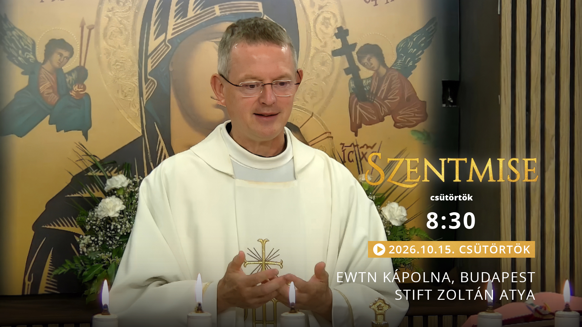 Szentmise a budapesti EWTN kápolnából – Stift Zoltán