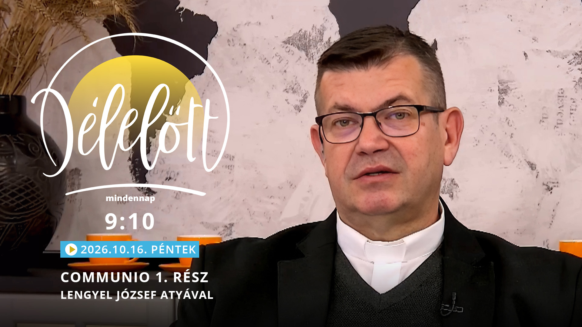 Communio 1. rész – Lengyel József atyával