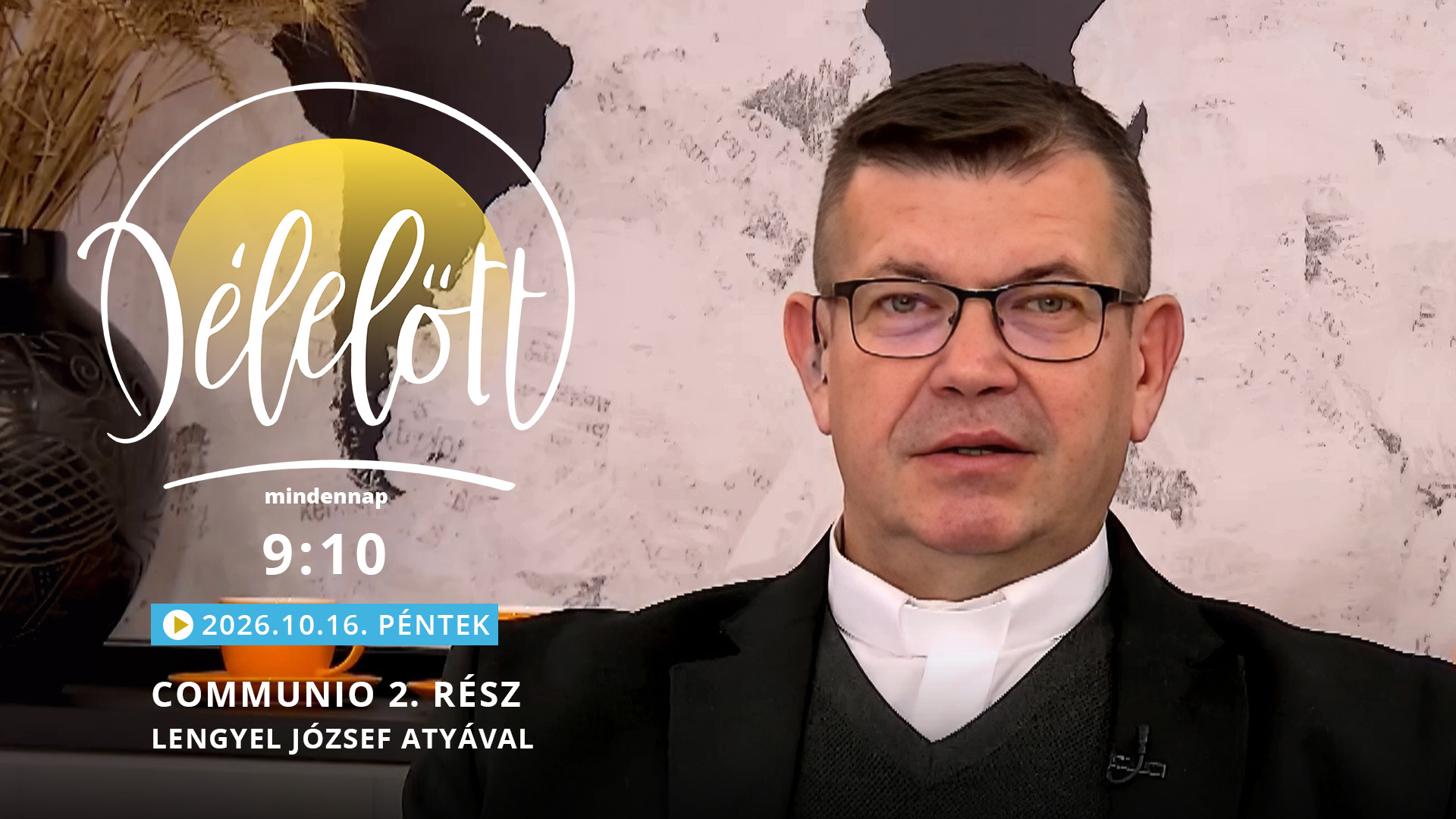 Communio 2. rész – Lengyel József atyával