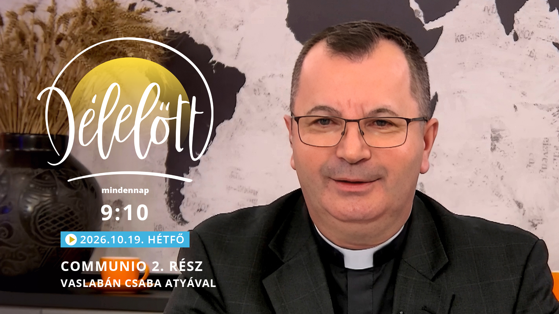 Communio 2. rész – Vaslabán Csaba atyával