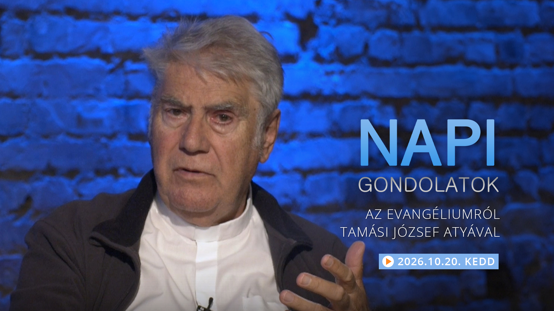 Tamási József atya gondolatai a keddi evangéliumról