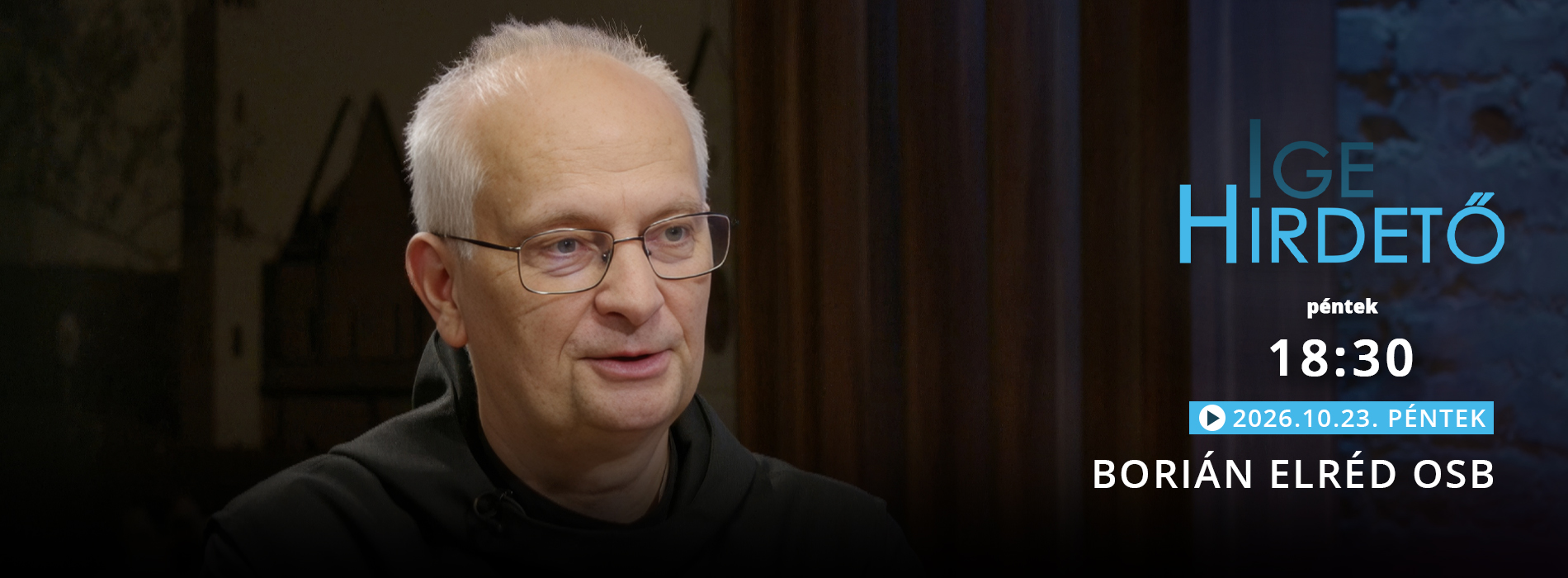 Igehirdető – Borián Elréd OSB