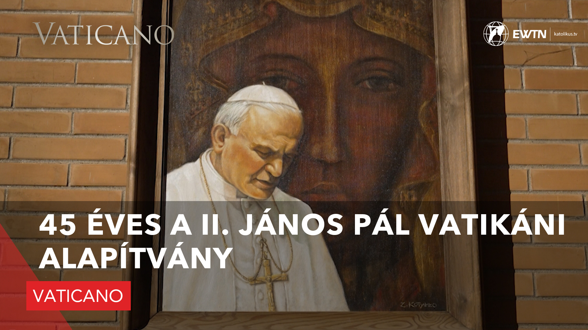 45 éves a II. János Pál Vatikáni Alapítvány