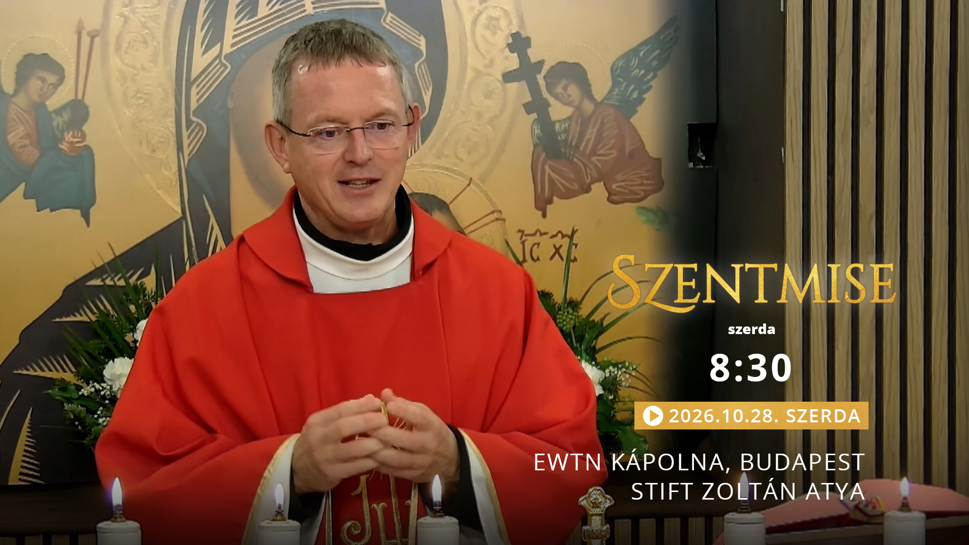 Szentmise a budapesti EWTN kápolnából – Stift Zoltán