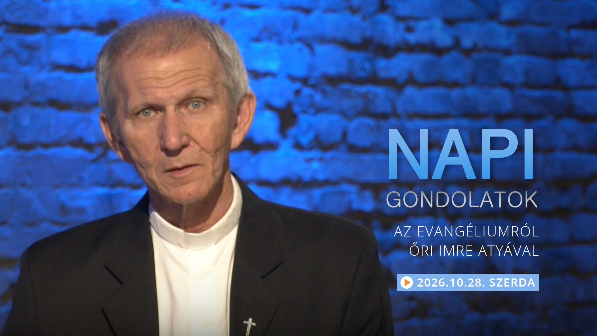 Őri Imre atya gondolatai a szerdai evangéliumról