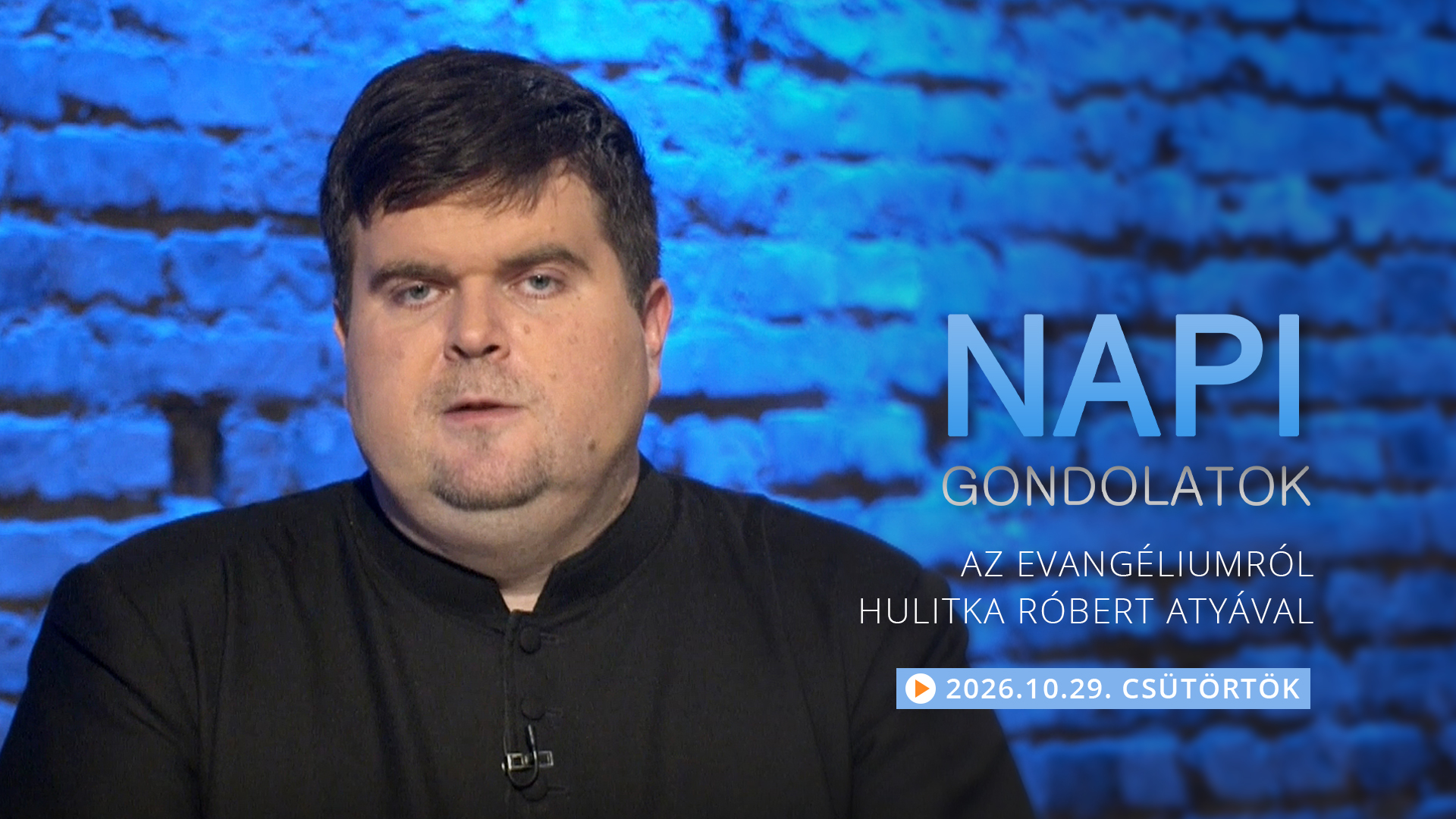 Hulitka Róbert atya elmélkedése a csütörtöki evangéliumról