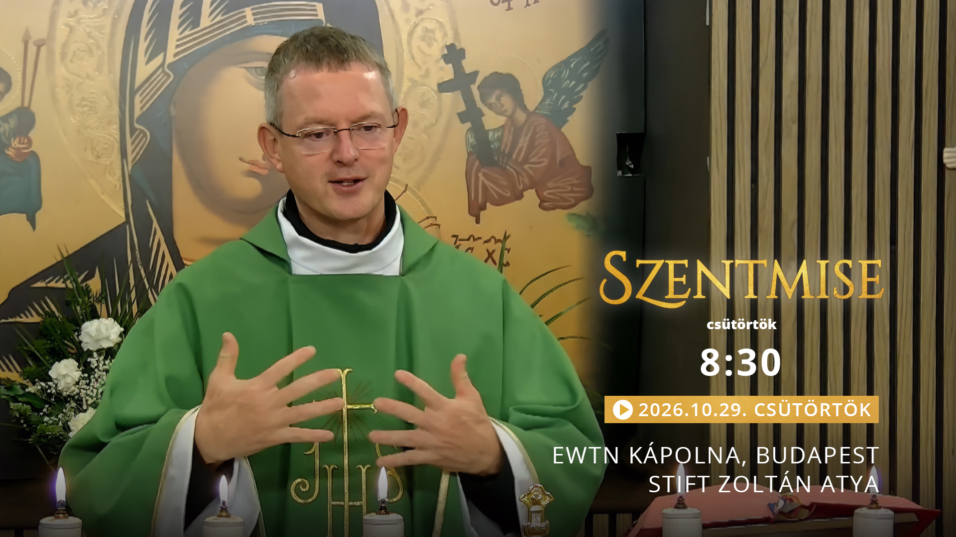 Szentmise a budapesti EWTN kápolnából – Stift Zoltán
